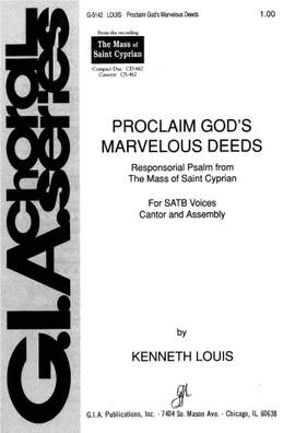 Kenneth W. Louis: Proclaim Gods Marvelous Deeds