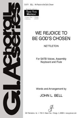 John L. Bell_Iona Community: We Rejoice to be God's Chosen