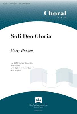 Marty Haugen: Soli Deo Gloria