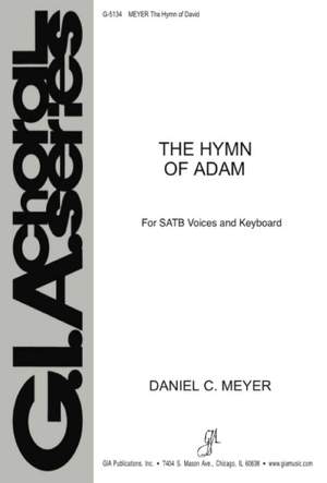 Daniel C. Meyer: Hymn of Adam, The