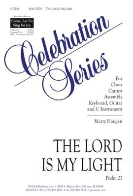 Marty Haugen: The Lord Is My Light