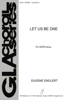Eugene Englert: Let Us Be One