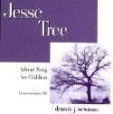 Dennis Newman: Jesse Tree