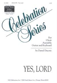 Darryl Ducote_Gary A. Daigle: Yes, Lord