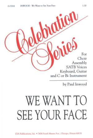 Paul Inwood: We Want to See Your Face