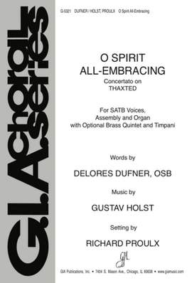 Gustav Holst: O Spirit, All-Embracing