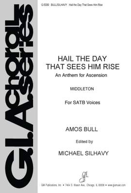 Amos Bull: Hail the Day That Sees Him Rise