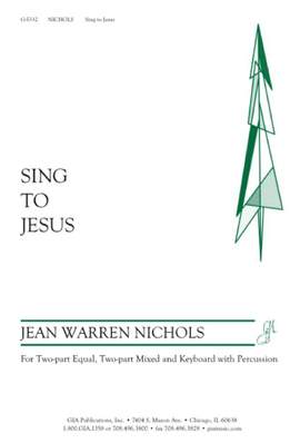 Jean Warren Nichols: Sing to Jesus