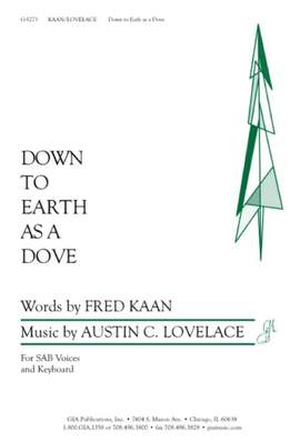 Austin C. Lovelace: Down to Earth as a Dove