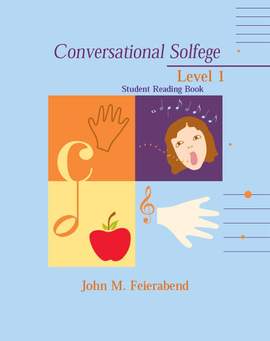 John M. Feierabend: Conversational Solfege, Level 1 - Student Book