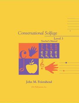 John M. Feierabend: Conversational Solfege, Level 3 - Teacher's Manual