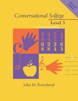 John M. Feierabend: Conversational Solfege, Level 3 - Student Book