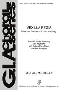 Michael M. Birkley: Vexilla Regis