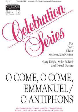 Gary A. Daigle_The Dameans: Come, O Come, Emmanuel / O Antiphons
