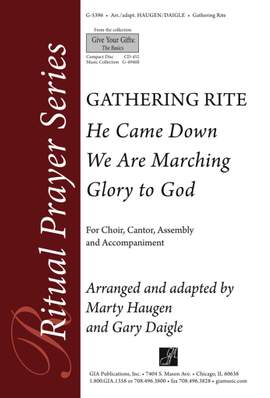 Marty Haugen_Gary A. Daigle: Gathering Rite: He Came Down