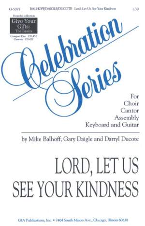 The Dameans: Lord, Let Us See Your Kindness / Come, O Lord