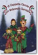 Robert J. Batastini: A Cappella Carols for Sidewalk Carolers