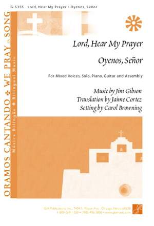 Jim Gibson: Lord, Hear My Prayer / Oyenos, Senor