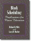 Richard Miles_Larry Blocher: Block Scheduling