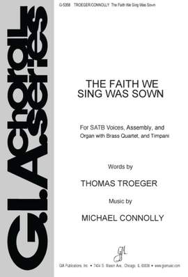 Michael Connolly: The Faith We Sing Was Sown