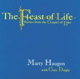 Marty Haugen: Feast of Life, Childrens Edition