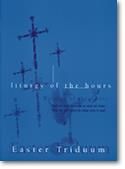 Robert J. Batastini: Liturgy of the Hours for Easter Triduum