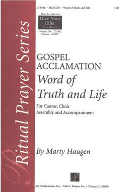 Marty Haugen: Gospel Acclamation: Word of Truth and Life