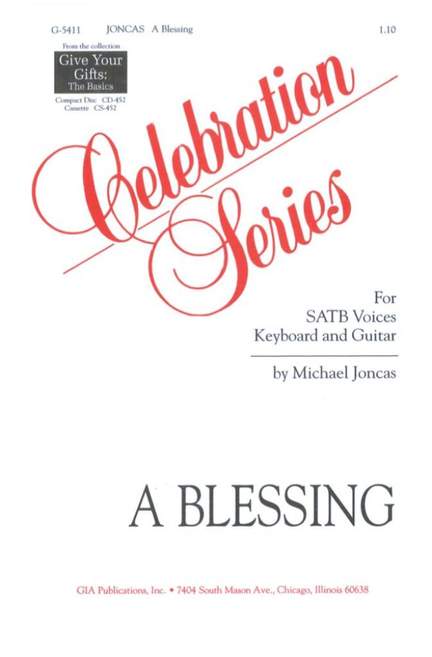 J. Michael Joncas: Blessing, A