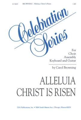 Carol Browning: Alleluia, Christ Is Risen