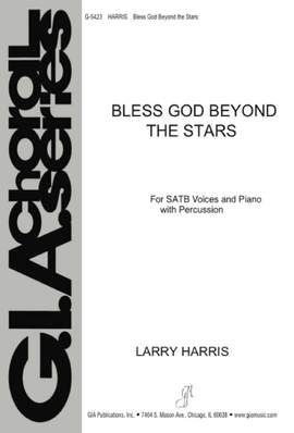 Larry Harris: Bless God Beyond the Stars