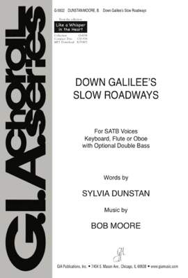 Bob Moore: Down Galiliee's Slow Roadways