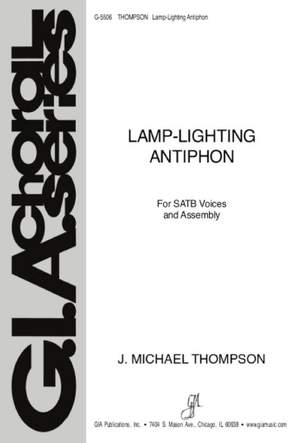 J. Michael Thompson: Lamp-Lighting Antiphon