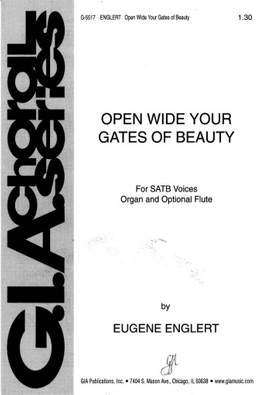 Eugene Englert: Open Wide Your Gates of Beauty