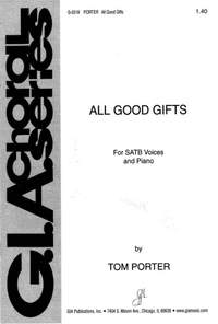 Thomas J. Porter: All Good Gifts