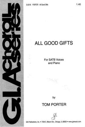 Thomas J. Porter: All Good Gifts