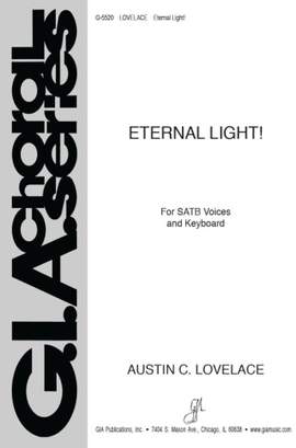 Austin C. Lovelace: Eternal Light!