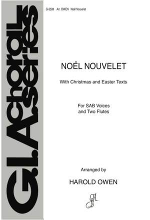 Harold Owen: Noel Nouvelet / Now the Green Blade Rises