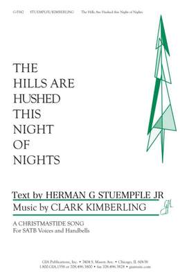 Clark Kimberling: Hills Are Hushed This Night of Nights, The