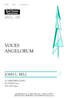John L. Bell: Voces angelorum