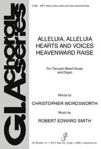 Robert Edward Smith: Alleluia, Hearts and Voices Heavenward Raise