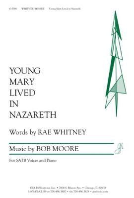 Bob Moore: Young Mary Lived in Nazareth