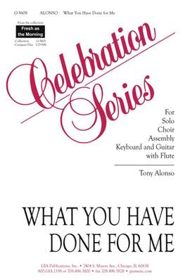 Tony Alonso: What You Have Done for Me - Guitar Edition