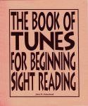 John M. Feierabend: The Book of Tunes for Beginning Sight-Reading