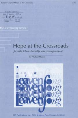 Michael Mahler: Hope at the Crossroads