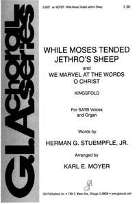 Karl E. Moyer: When Moses Tended Jethros Sheep