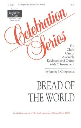 James Chepponis: Bread of the World