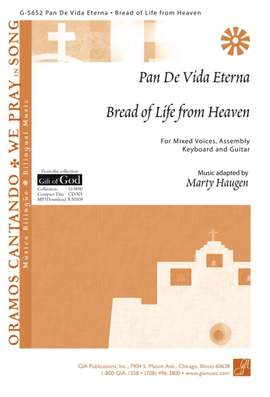 Marty Haugen_Susan R. Briehl: Bread of Life from Heaven/Pan de Vida Eterna