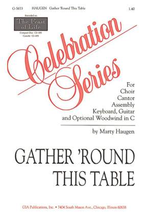 Marty Haugen: Gather 'Round This Table