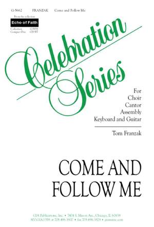 Tom Franzak_Gerard Chiusano: Come and Follow Me