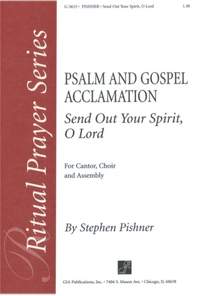 Stephen Pishner: Send Out Your Spirit, O Lord